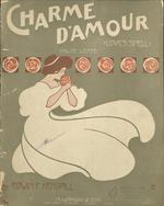 [1907] Charme d'amour = love's spell : valse lente